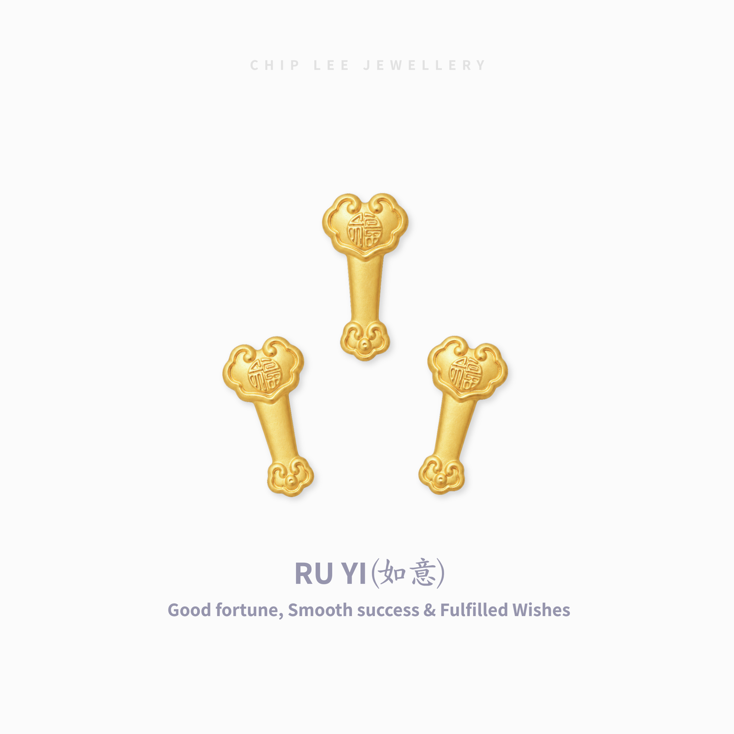 Three small gold Chinese lucky charms with the character '福' (fortune) engraved on them, arranged on a light gray background with Chinese text 'RU YI (如意)' and the description 'Good fortune, Smooth success & Fulfilled Wishes' below. 'CHIP LEE JEWELLERY' is printed at the top.